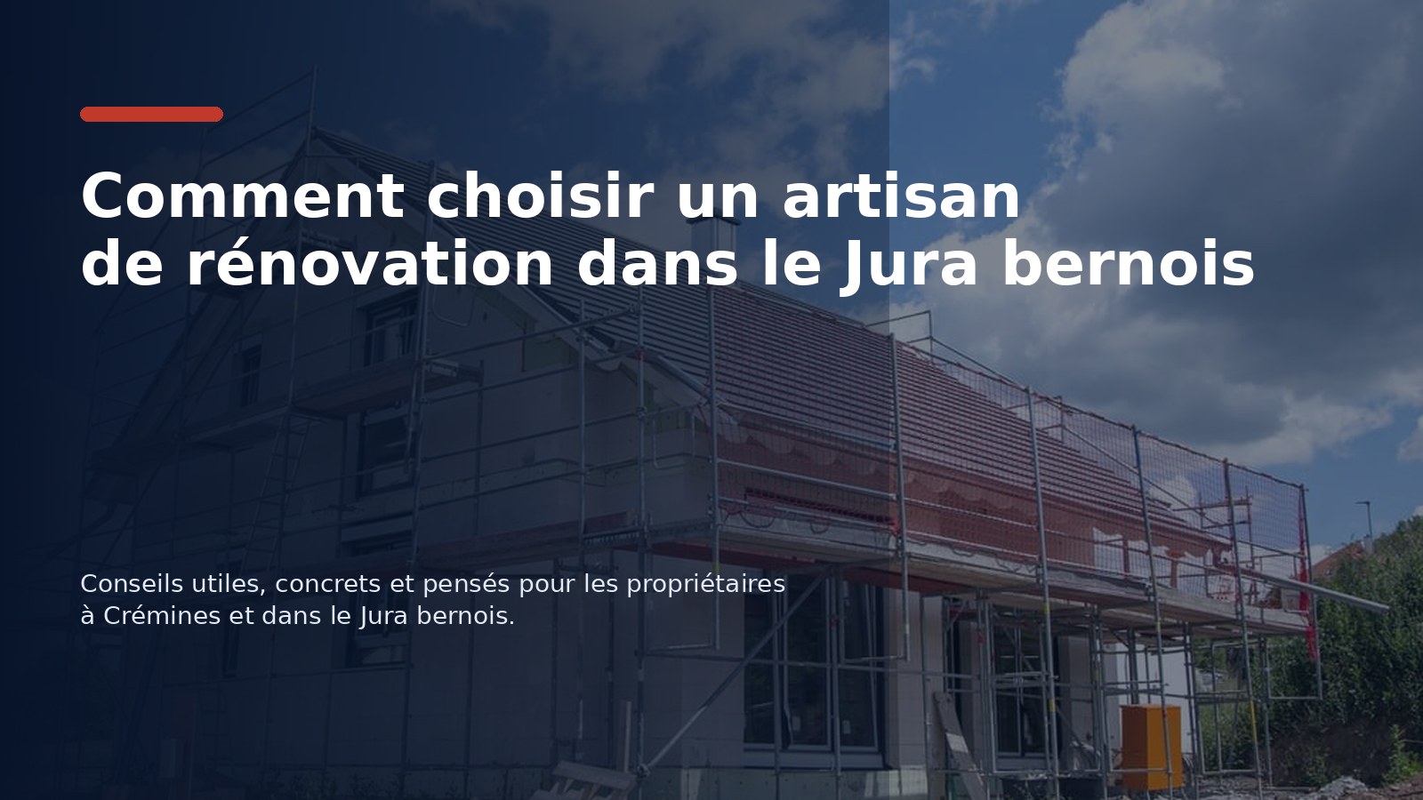 Comment choisir un artisan de rénovation dans le Jura bernois